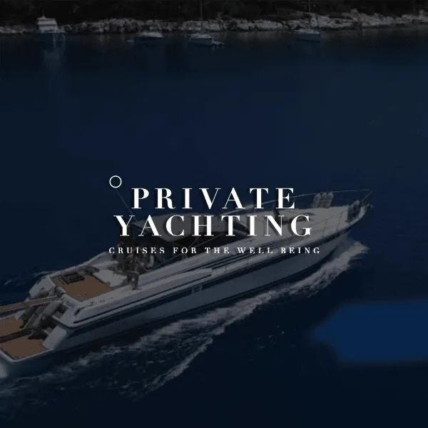 Προεπισκόπηση της Private Yachting εμπειρίας